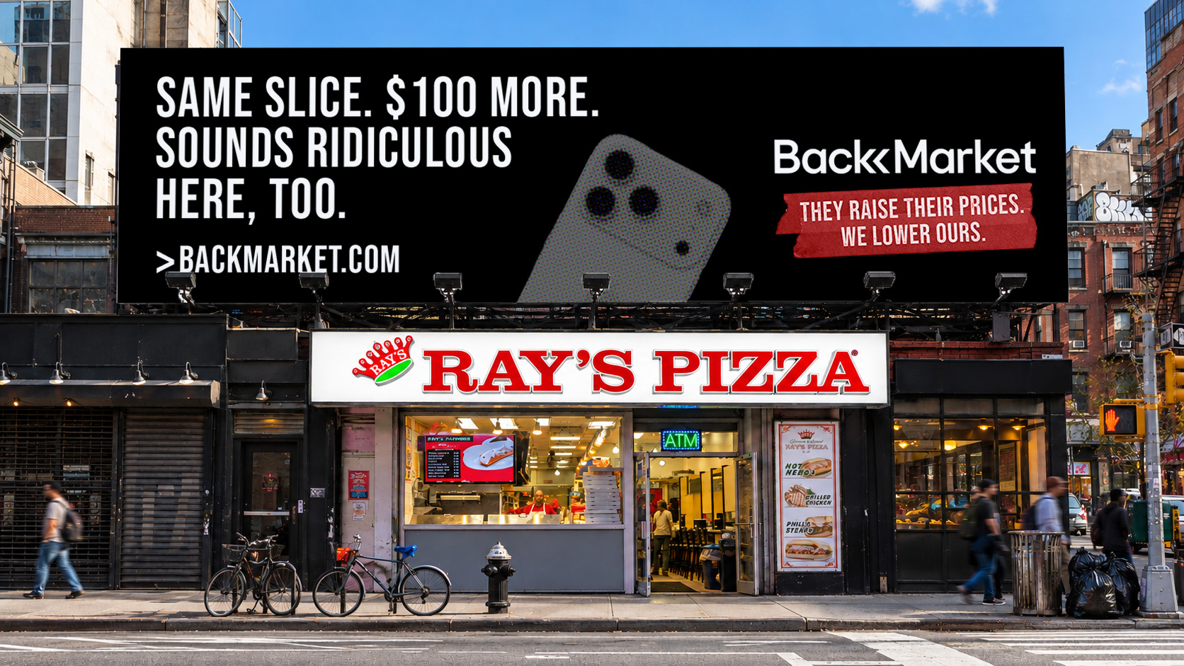 Back Market billboard above Ray's Pizza: Same slice, $100 more, sounds ridiculous here too